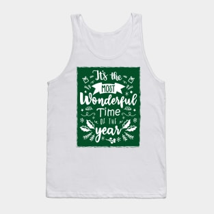 It's the Most Wonderful Time of the Year Christmas Time - Green Tank Top